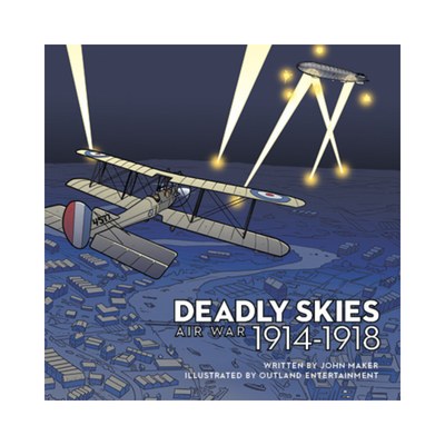 Deadly Skies: Air War, 1914-1918 book cover